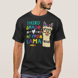 T-shirt Troisième Année No Prob Llama 3e Premier Jour De L