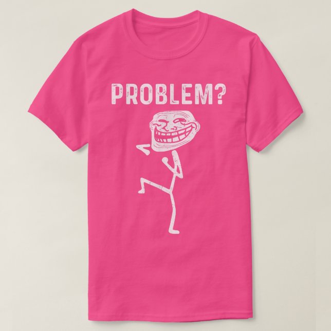 T-shirt Troll Face Problème Drôle  (Design devant)