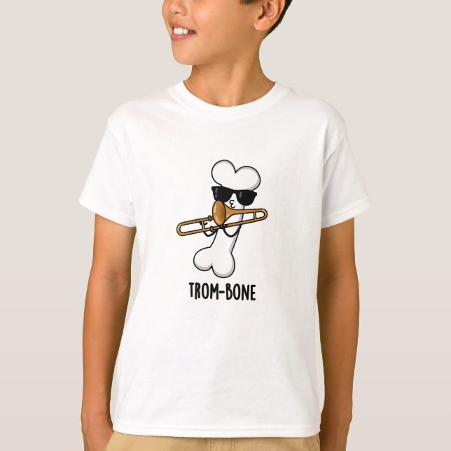 T-shirt Trom-bone Funny Music Trombone Pun (Devant)