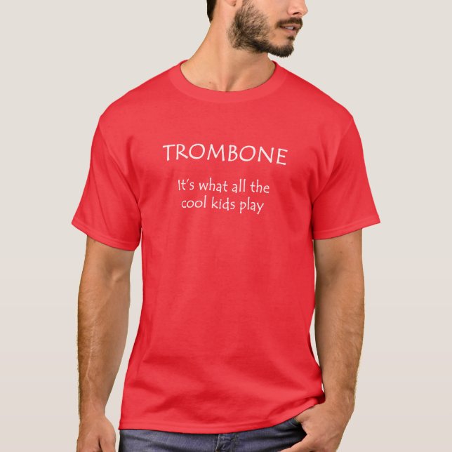 T-shirt TROMBONE. Est il ce que tous les enfants frais (Devant)