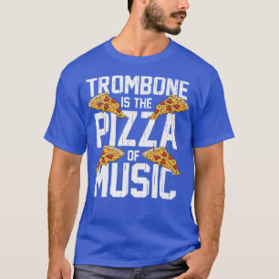 T-shirt Trombone Est La Pizza De Musique Marching Band Tro