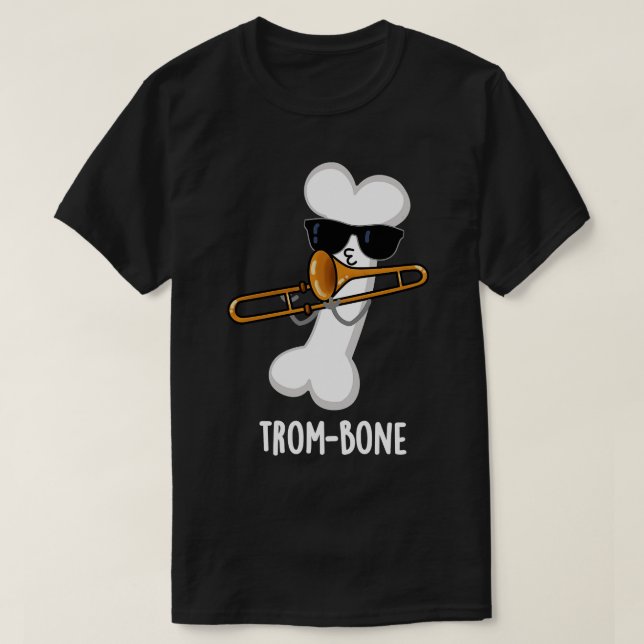 T-shirt Trombone Funny Music Trombone Pun 1 (Design devant)