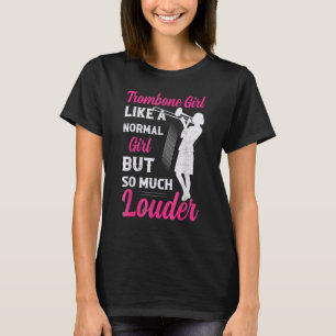 T-shirt Trombone Girl Comme Une Fille Normale Mais Tant De