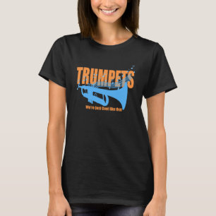 T-shirt Trompettes Nous sommes juste Cool comme ça