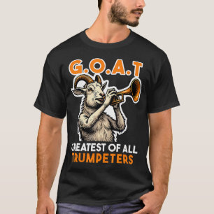 T-shirt Trompettiste disant Chèvre Le Meilleur De Tous Les