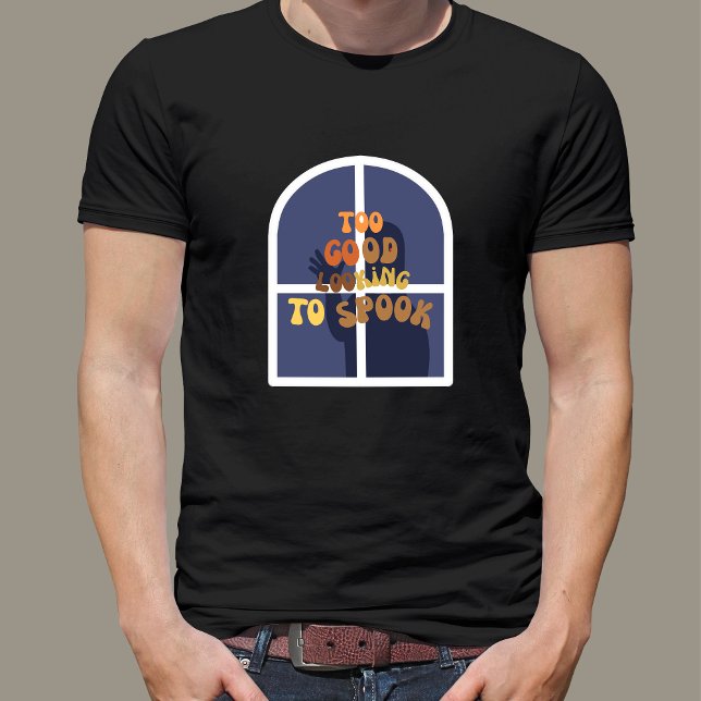 T-shirt Trop Bon Regard Pour Parler Drôle Halloween (Too Good Looking To Spook Funny Halloween T-Shirt)