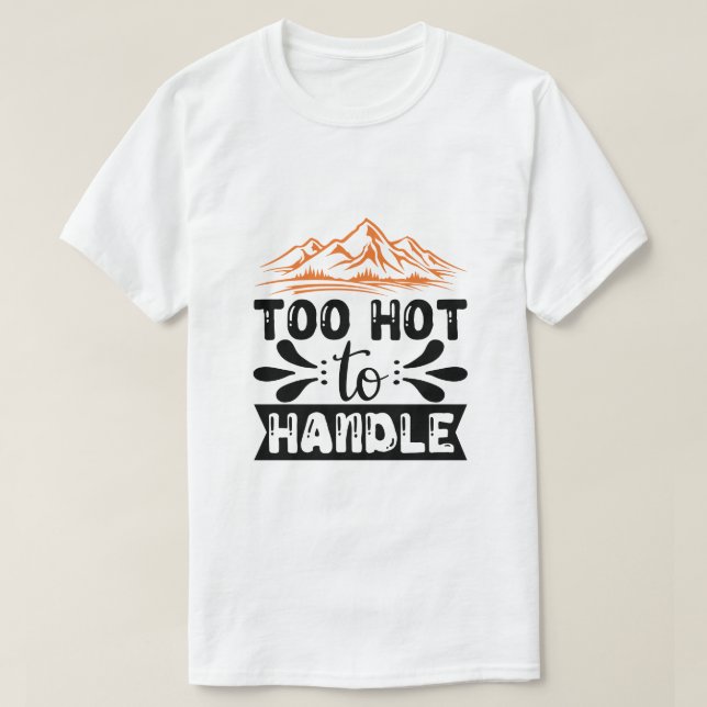 T-shirt Trop chaud pour être manipulé  (Design devant)