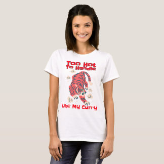 T-shirt Trop chaud pour les amateurs de curry