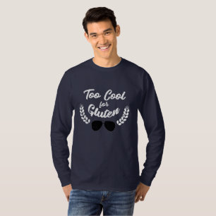T-shirt Trop Cool Pour Gluten GF Diet