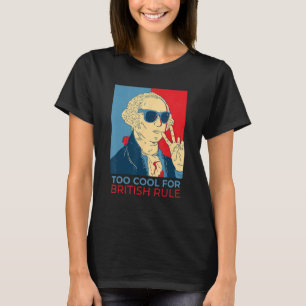 T-shirt Trop Cool pour la domination britannique 4 juillet