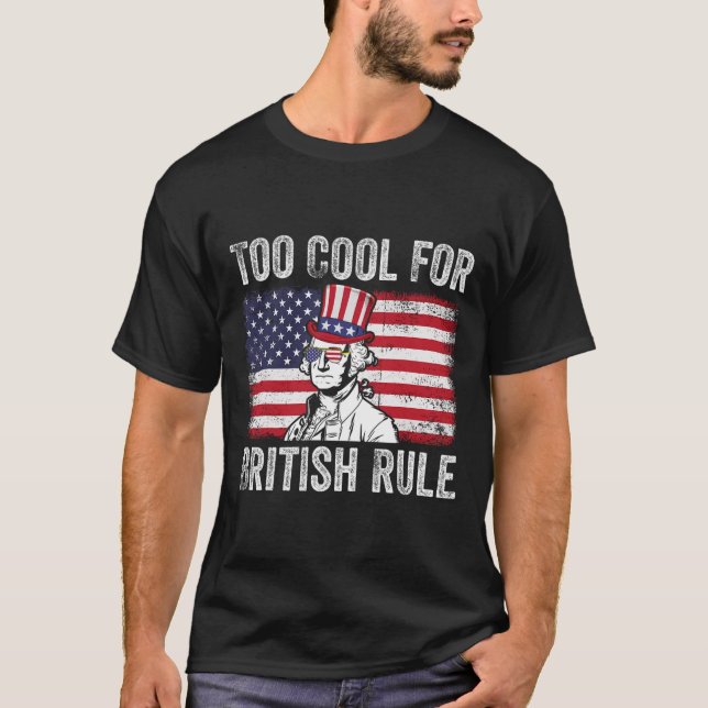 T-shirt Trop Cool pour le Jour de l'Indépendance britanniq (Devant)