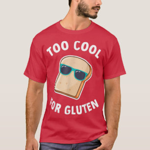 T-shirt Trop Cool Pour Le Pain De Blé De Cuisson Gluten