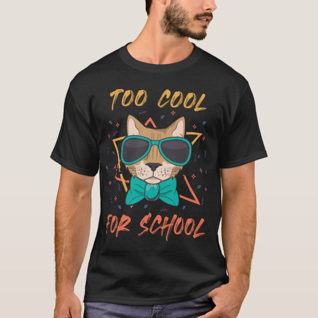 T-shirt Trop Cool Pour L'École (Devant)