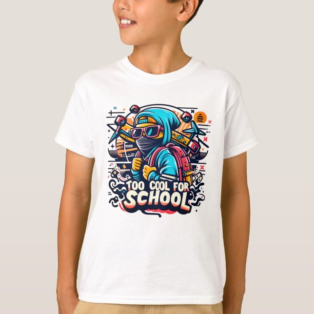 T-shirt Trop cool pour l'école (Devant)