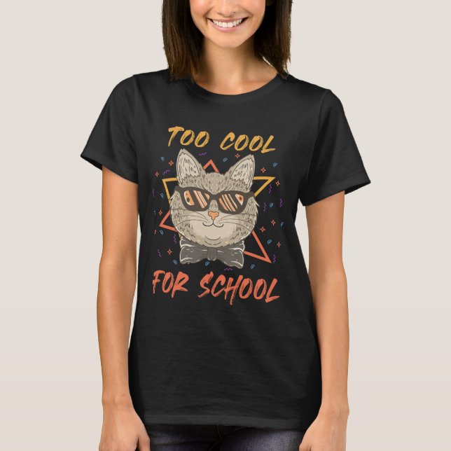 T-shirt Trop Cool pour l'école (Devant)