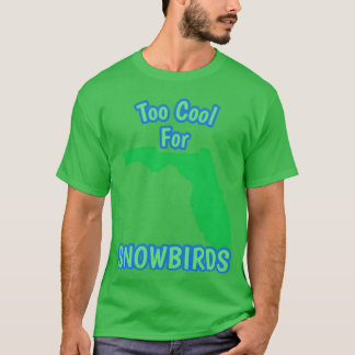 T-shirt Trop Cool Pour Les Oiseaux De Neige Floride Élang