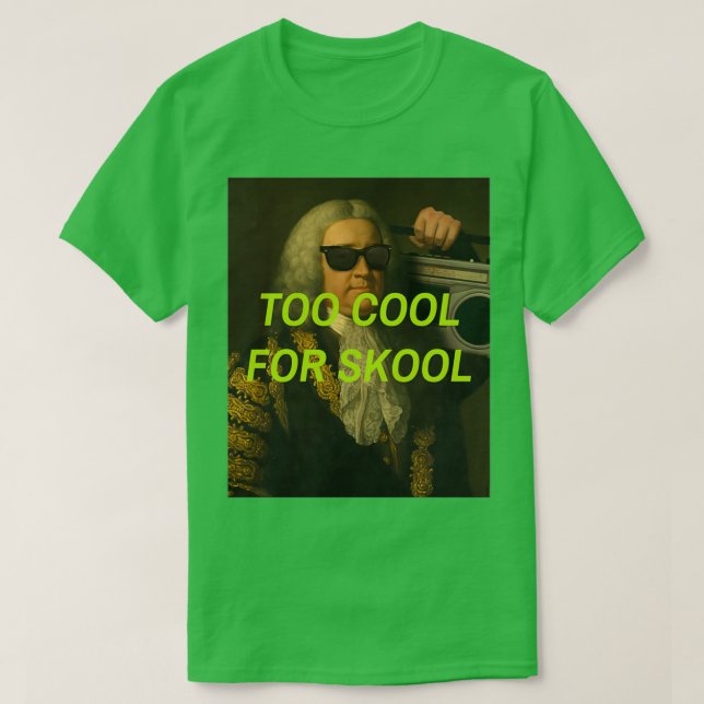 T-shirt Trop Cool pour Skool (Design devant)