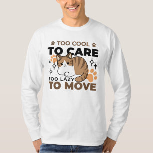 T-shirt Trop Cool pour s'occuper, trop paresseux pour boug