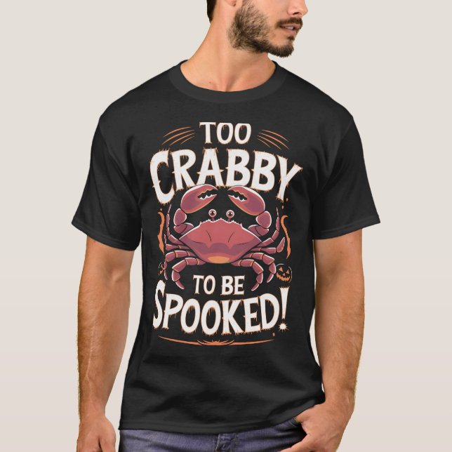 T-shirt Trop crabby pour parler Halloween Cancer Zodiac (Devant)