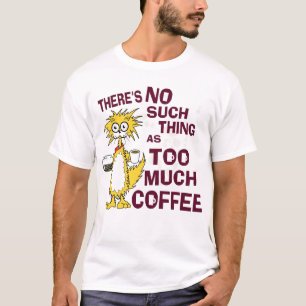 T-shirt Trop de café