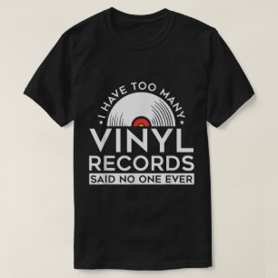 T-shirt Trop de disques vinyles Design de musique drôle