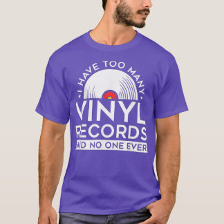 T-shirt Trop de disques vinyles LP Collecteur Record Lover
