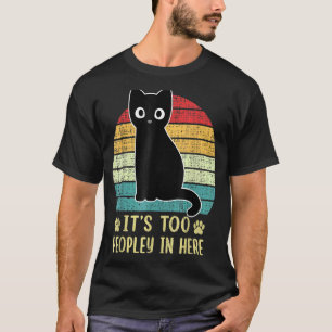 T-shirt Trop de gens dans Heres Chat Introvert Cat Retro