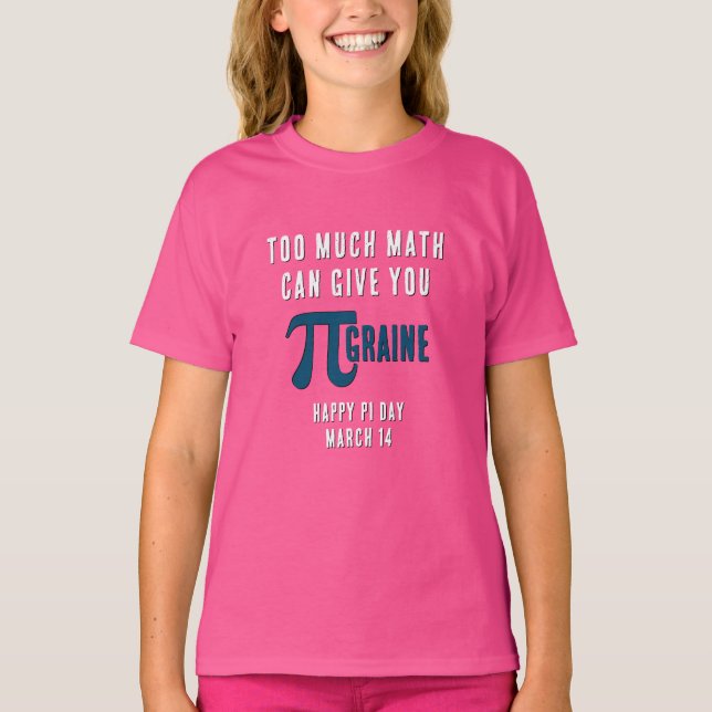 T-shirt TROP DE MATHS VOUS DONNE PI-GRAINE Pi Day (Devant)