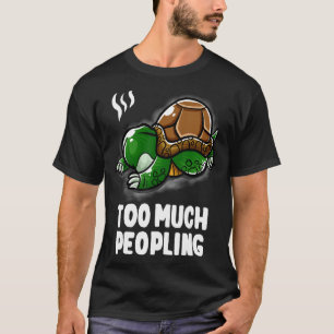 T-shirt Trop de personnes Introvertir couchage Nerd tortue