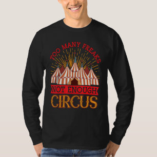 T-shirt Trop de phénomènes pas assez de cirque  Cirque et 