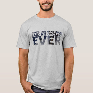 T-shirt Trop de vélos n'ont indiqué aucun recyclage