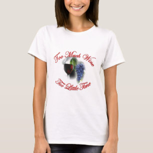 T-shirt Trop de vin, trop peu d'heure