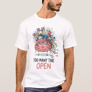 T-shirt Trop d'onglets, Cerveau de dessin animé, T-Shirt,