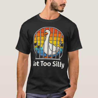 T-shirt Trop drôle de jeu de mots humour sarcastique Oie A