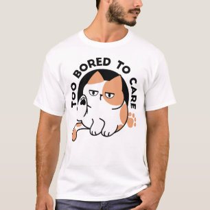 T-shirt Trop ennuyé pour s'en soucier – Citation drôle de 