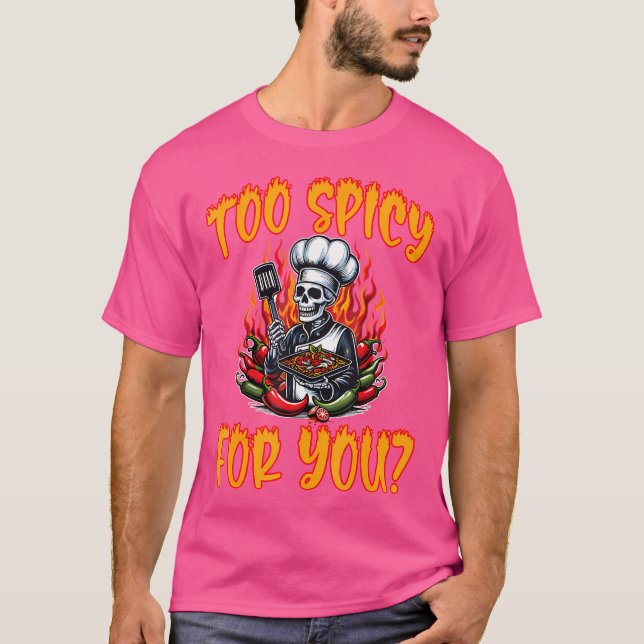 T-shirt Trop épicé Pour Vous Chef Poivron (Devant)