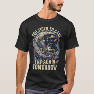 T-shirt Trop fatigué pour s'en soucier Citation drôle d'a