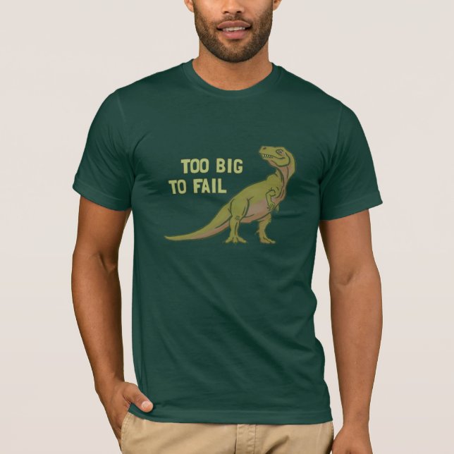 T-shirt Trop grand pour échouer la pièce en t de Dino (Devant)