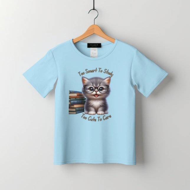 T-shirt Trop Intelligent Pour Étudier Trop Mignonne Pour S (Créateur téléchargé)