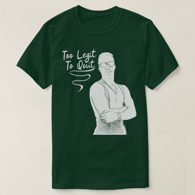 T-shirt Trop Legit Pour Quitter (Design devant)