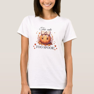 T-shirt Trop mignon pour avoir peur !