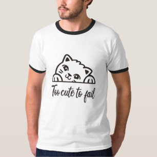 T-shirt Trop mignon pour échouer