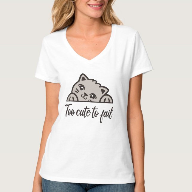 T-shirt Trop mignon pour échouer (Devant)