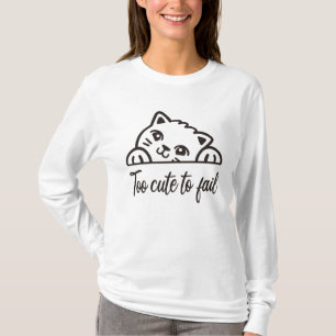 T-shirt Trop mignon pour échouer