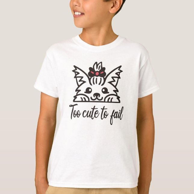 T-shirt Trop mignon pour échouer (Devant)