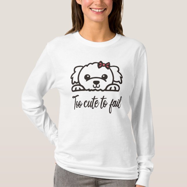 T-shirt Trop mignon pour échouer(4) (Devant)