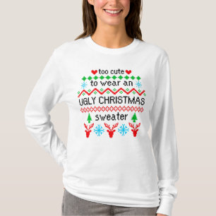 T-shirt Trop mignon pour porter un laide de Noël moche