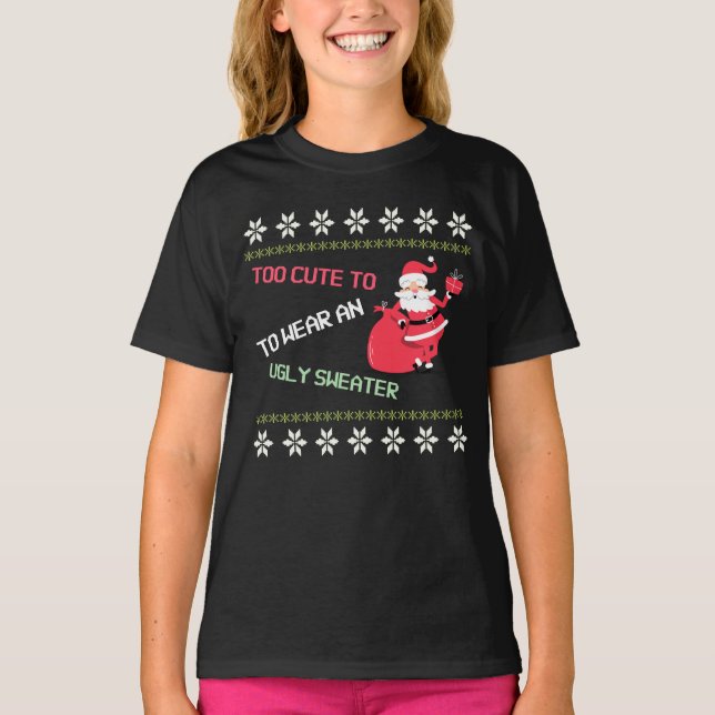 T-shirt Trop mignon pour porter une Père Noël moche (Devant)