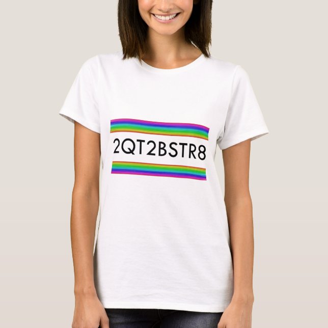 T-shirt Trop Mignonne Pour Être Juste (Devant)