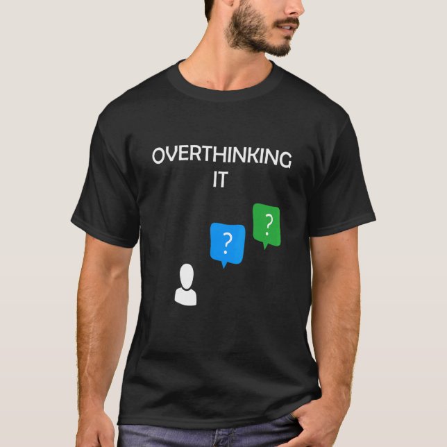 T-shirt Trop penser (Devant)